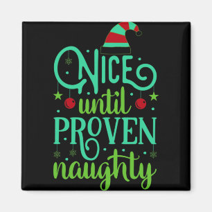Imã Camiseta engraçada de Natal Bonito Até Provado Tra
