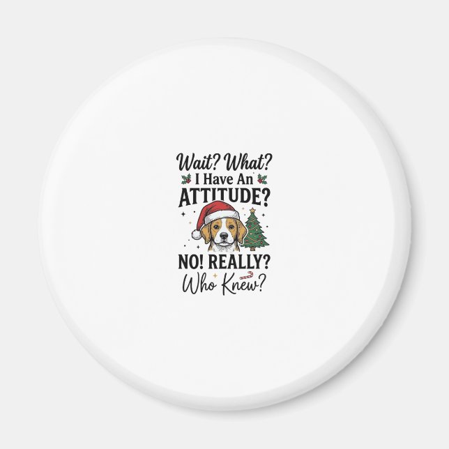 Imã Camiseta Engraçada de Natal com Cachorro e Atitude (Frente)