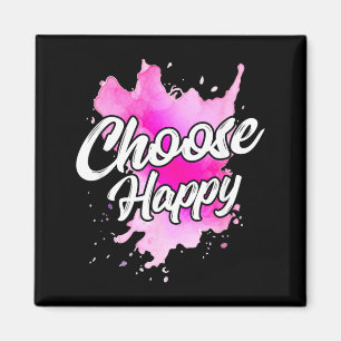 Imã Camiseta Escolha Feliz Mensagem Positiva Aquarela