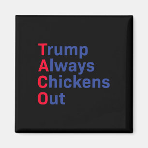 Imã Camiseta Funny Taco Trump Tee Trump Sempre Galinha