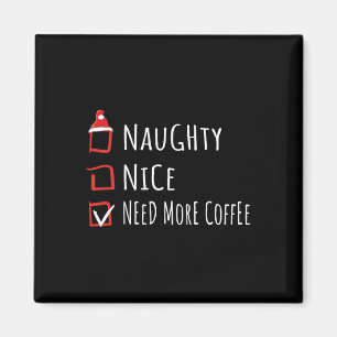 Imã Camiseta Lista de Natal Café Nice Naughty Need Mor