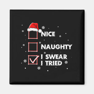 Imã Camiseta Nice Naughty Eu Juro Que Tentei Adulto Pa