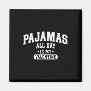 Imã Camiseta 'Pijama o Dia Todo é Meu Dia dos Namorado