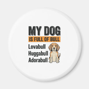 Imã Camiseta Vintage Engraçada Meu Cachorro Está Cheio