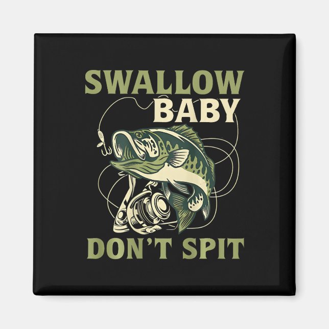 Imã Camisetas de Pesca de Peixe Engraçado Não Cuspa Be (Frente)