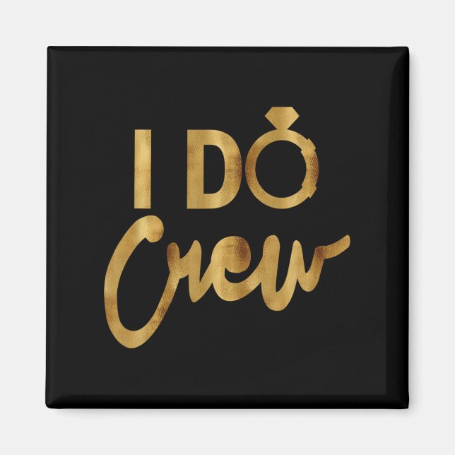 Imã Camisetas Douradas I Do Crew para Despedida de Sol (Frente)