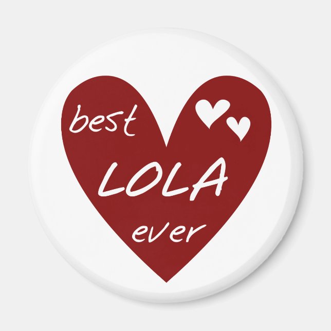 Imã Camisetas e presentes da melhor Lola Ever (Frente)