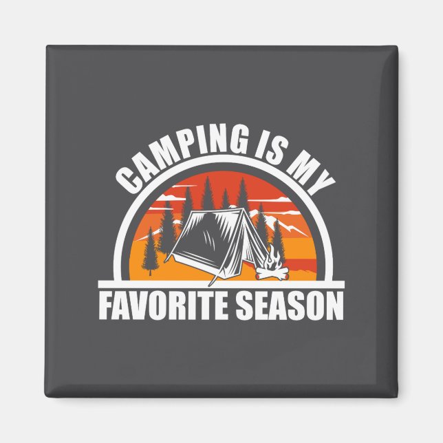 Imã Camng Is My Favorite Season Funny Camper Slogan  (Frente)