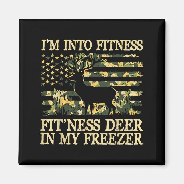 Imã Camo Hunting I'm Into Fitness Fit Ness Deer Zer Hu (Frente)