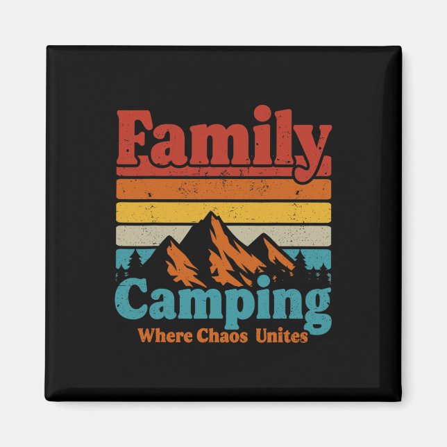 Imã Campanha Familiar Camping Chaos Une a Feliz Campan (Frente)
