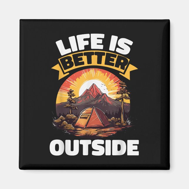 Imã Camping Tent Life É Melhor Lá Fora (Frente)