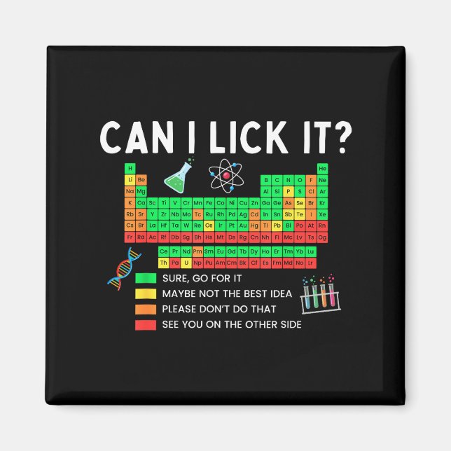 Imã Can I Lick It Periodic Table Chart Science Teacher (Frente)