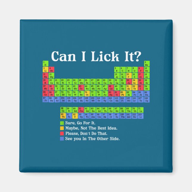 Imã Can I Lick It Periodic Table Chart Science Teacher (Frente)