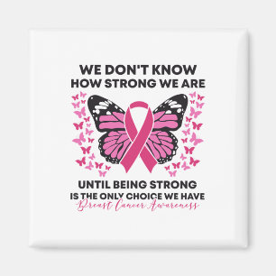 Imã Cancer da mama Não sabemos quão fortes somos rosa