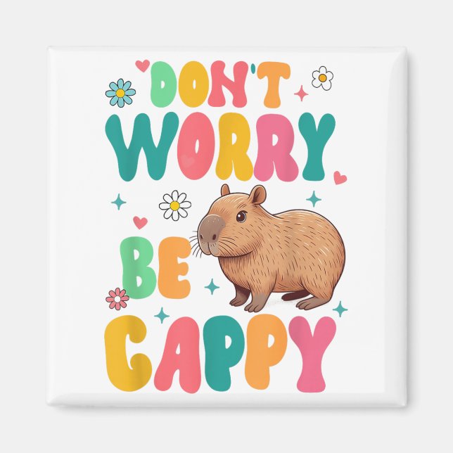 Imã Capybara Lover Motivation Sitive Don't That Worry  (Frente)