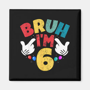 Imã Cara Eu Sou Presente De Menino Meninas De 6 Anos É