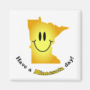 Imã Cara feliz - tenha um dia de Minnesota!