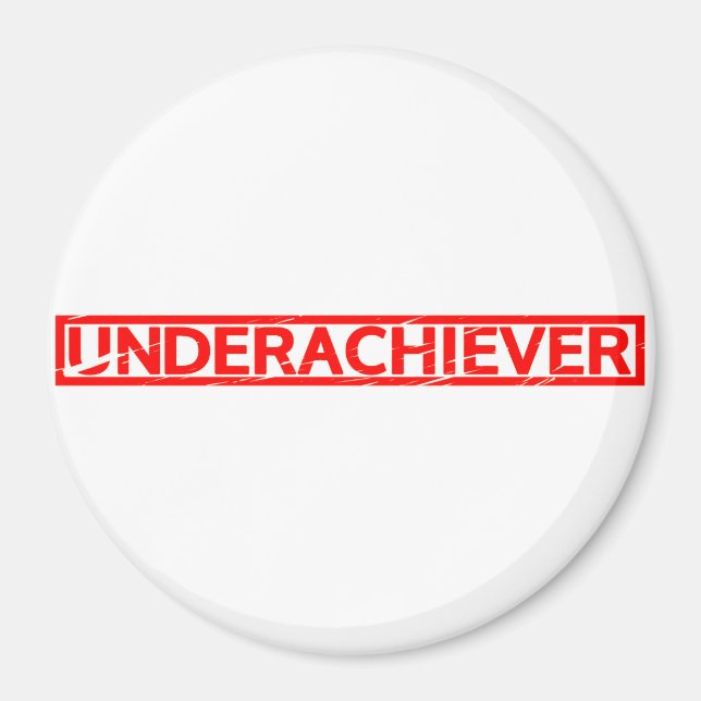 Imã Carimbo do Underachiever (Frente)