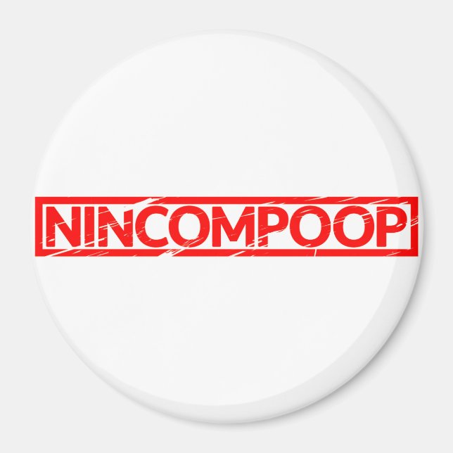Imã Carimbo Nincompoop (Frente)