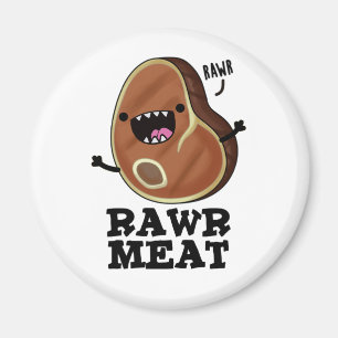 Imã Carnes Rawny Funny Raw Meat Pun