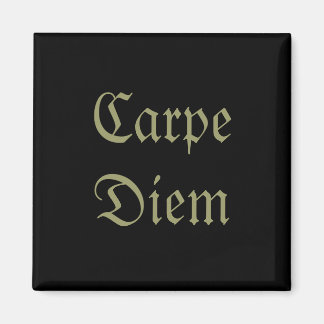 Imã Carpe Diem