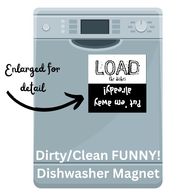 Imã Carregar FUNNY! Magneta da máquina de lavar louça (Load Unload FUNNY! Dishwasher Magnet)