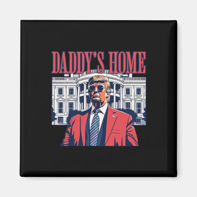 Imã Casa Branca de Daddys Trump 2024 (Frente)