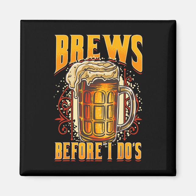 Imã Casamento Engraçado Bebida Antes de Eu Dos Cerveja (Frente)