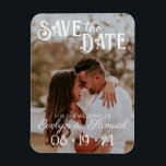 Ímã Casamento Salve as Cartões de Data com Foto de Tex<br><div class="desc">Fonte única e impressionante com texto branco em cartões salve a data fotográficos.</div>