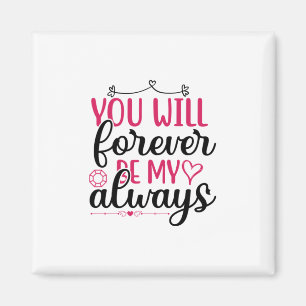 Imã Casamento Você Será Sempre Meu