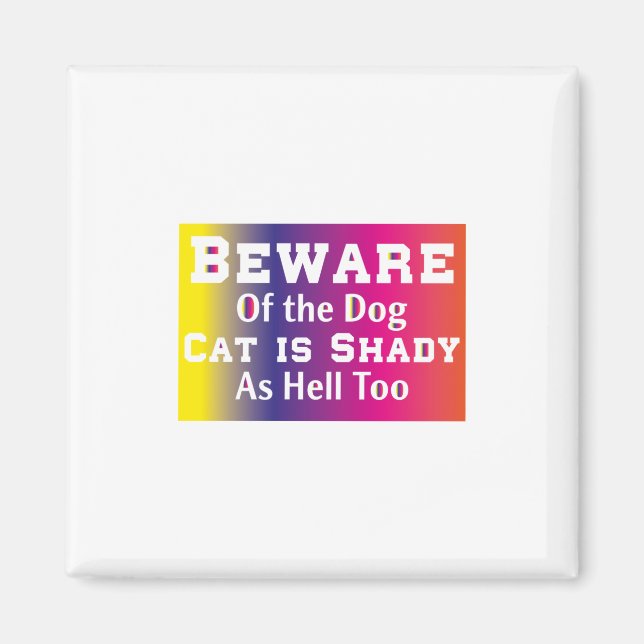 Imã Cat Art Beware Of The Dog (Frente)