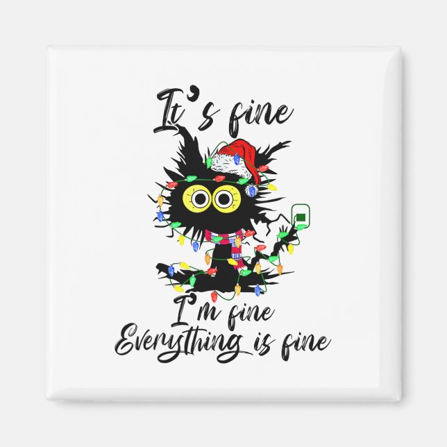 Imã Cat Christmas It's Fine I'm Fine Everything Is Fin (Frente)