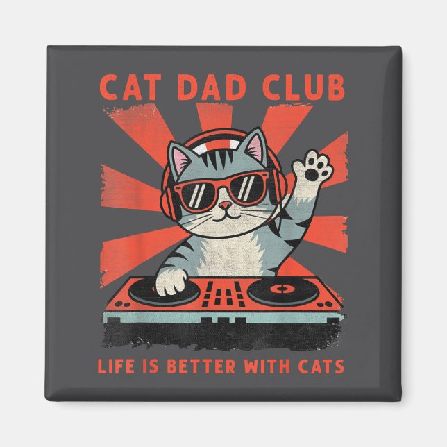 Imã Cat Dad Club, Life Is Better With Cats, Cat Dad Fu (Frente)