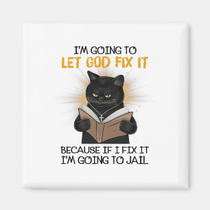 Imã Cat, deixe Deus consertá-lo porque se eu consertá-