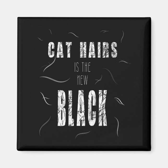 Imã Cat Hair Is The New Black Funny  (Frente)