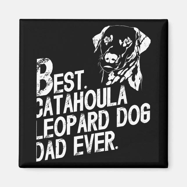 Imã Catahoula Leopard Pai Ever, Proprietário de Cães V (Frente)