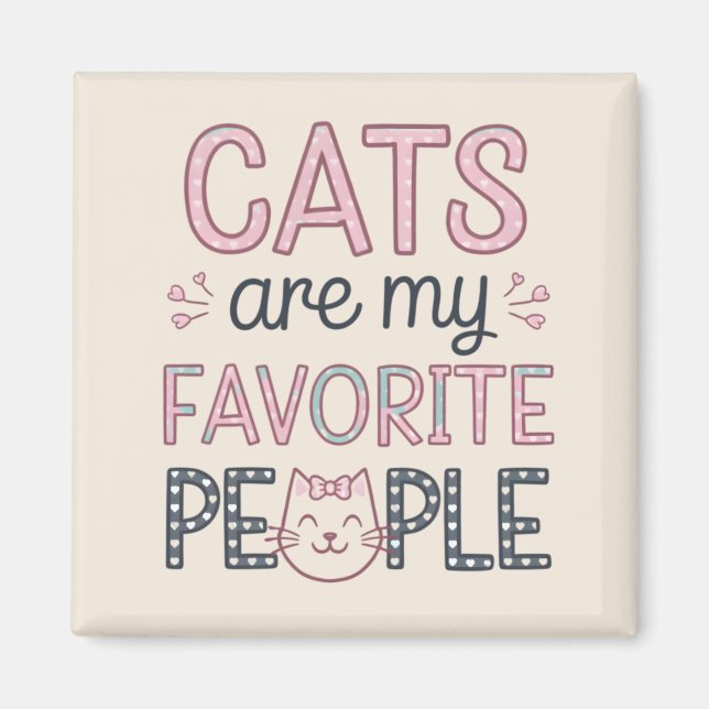 Imã "Cats Are My Favorite People" Funny Cat Mom (Frente)