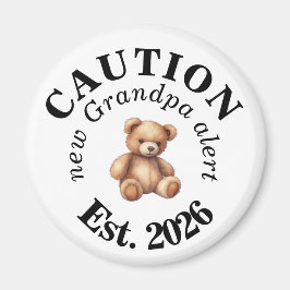 Imã CAUTION new Grandpa alert- Teddy Baby Announcement