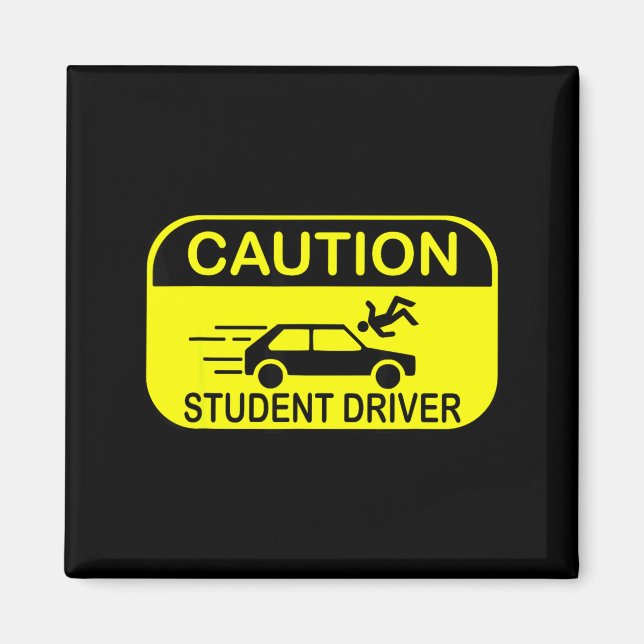 Imã Caution Student Driver Funny  (Frente)