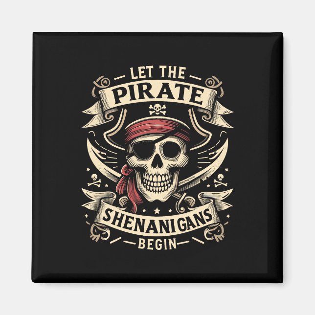 Imã Caveira De Halloween Que Comecem Os Piratas Shenan (Frente)