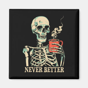 Imã Caveira Nunca Melhor Bebendo Skeletrificação Hallo