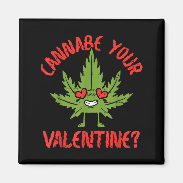 Imã Cbe Your Valentine Weed Stoner  (Frente)