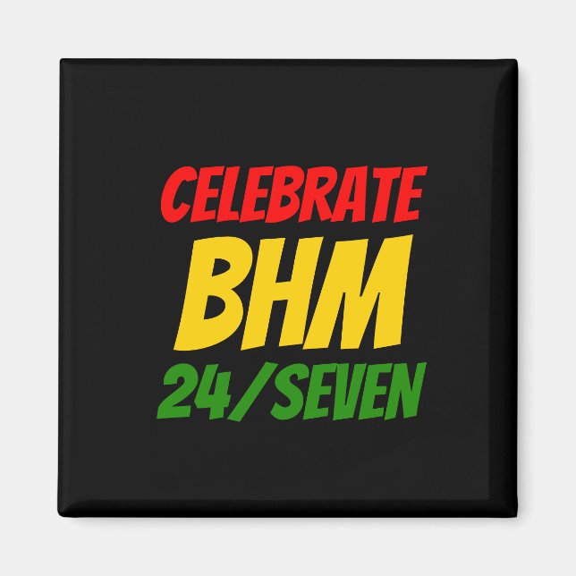 Imã CELEBRATE BHM 24/7 Mês de História Negra (Frente)