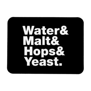Ímã Cerveja = Água & Malte & Saltos & Levedura.