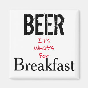 Imã Cerveja, é o que é para o café da manhã