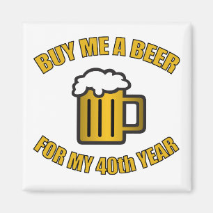 Imã Cerveja engraçada do aniversário de 40 anos
