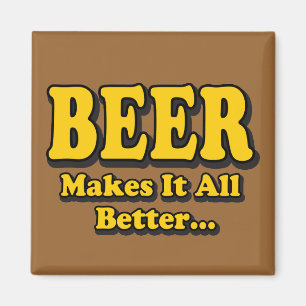 Imã Cerveja Torna Tudo Melhor - Slogan Divertido para 