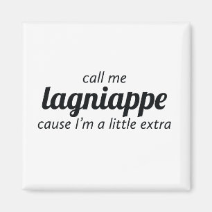 Imã Chame-me Lagniappe