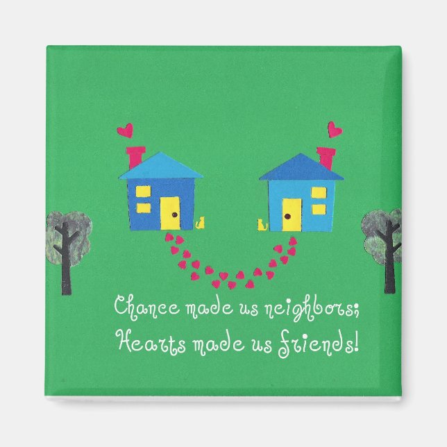 Imã Chance nos fez vizinhos... (Frente)