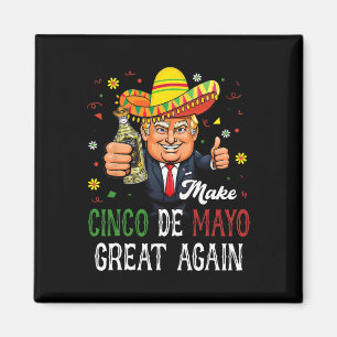 Imã Chapéu Trump Engraçado Faz Cinco De Mayo Grande No
